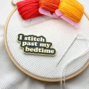 'I Stitch Past My Bedtime' Needle Minder - Snarky Crafter Designs