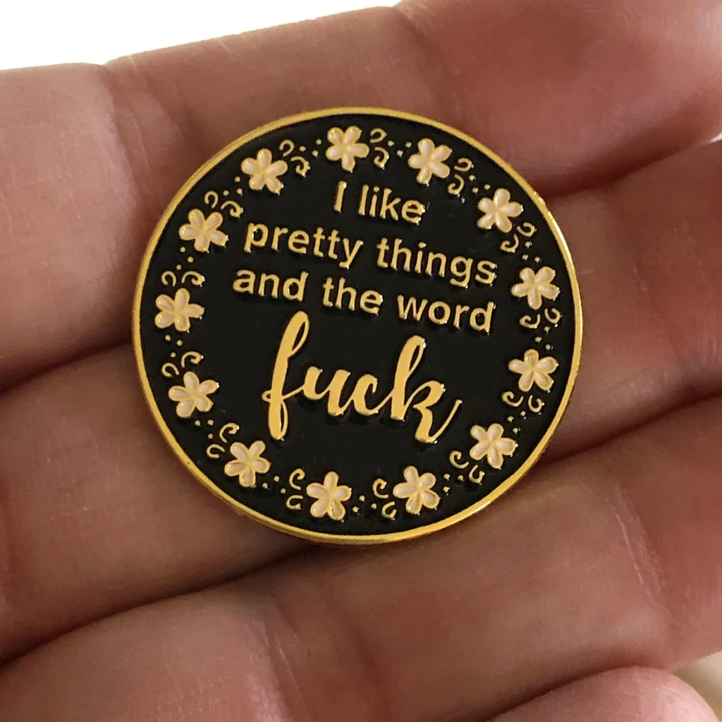 'I Like Pretty Things and the Word F**K' Enamel Needle Minder - Snarky Crafter Designs - Image 3